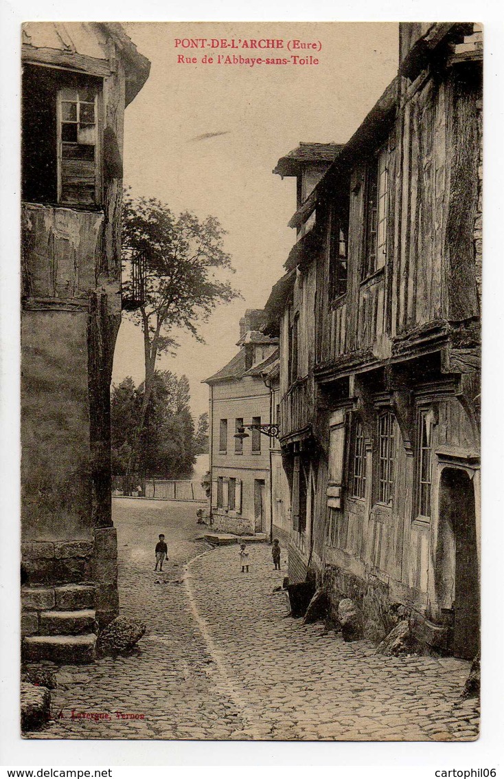 - CPA PONT-DE-L'ARCHE (27) - Rue De L'Abbaye-sans-Toile 1910 - Edition Lavergne - - Pont-de-l'Arche