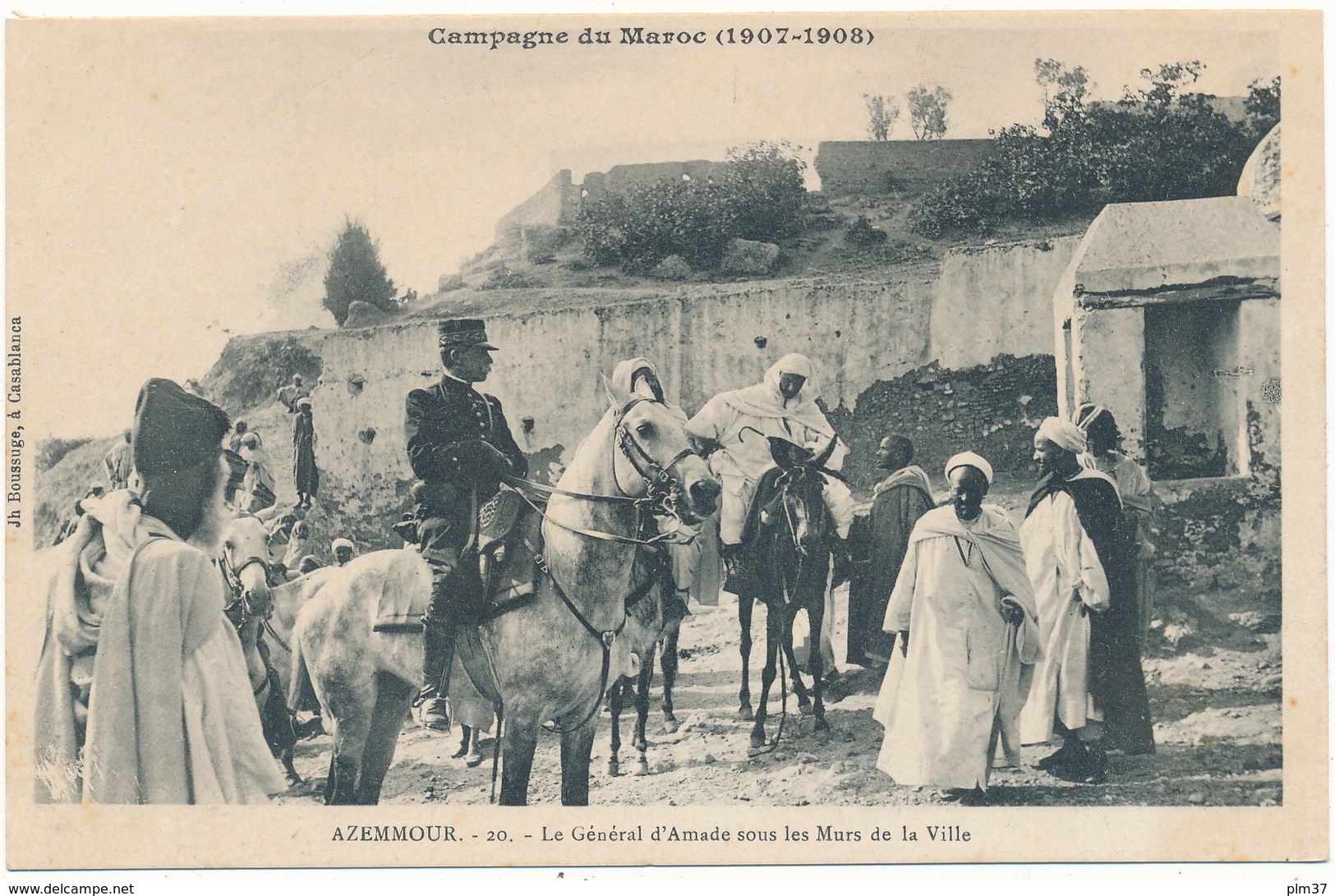 AZEMMOUR, Campagne Du Maroc 1907-1908 - Le Général Amade - Autres & Non Classés