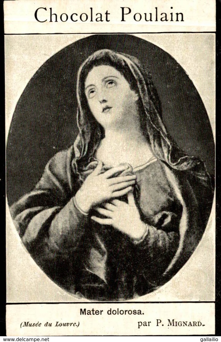 CHROMO CHOCOLAT POULAIN MATER DOLOROSA PAR MIGNARD - Poulain