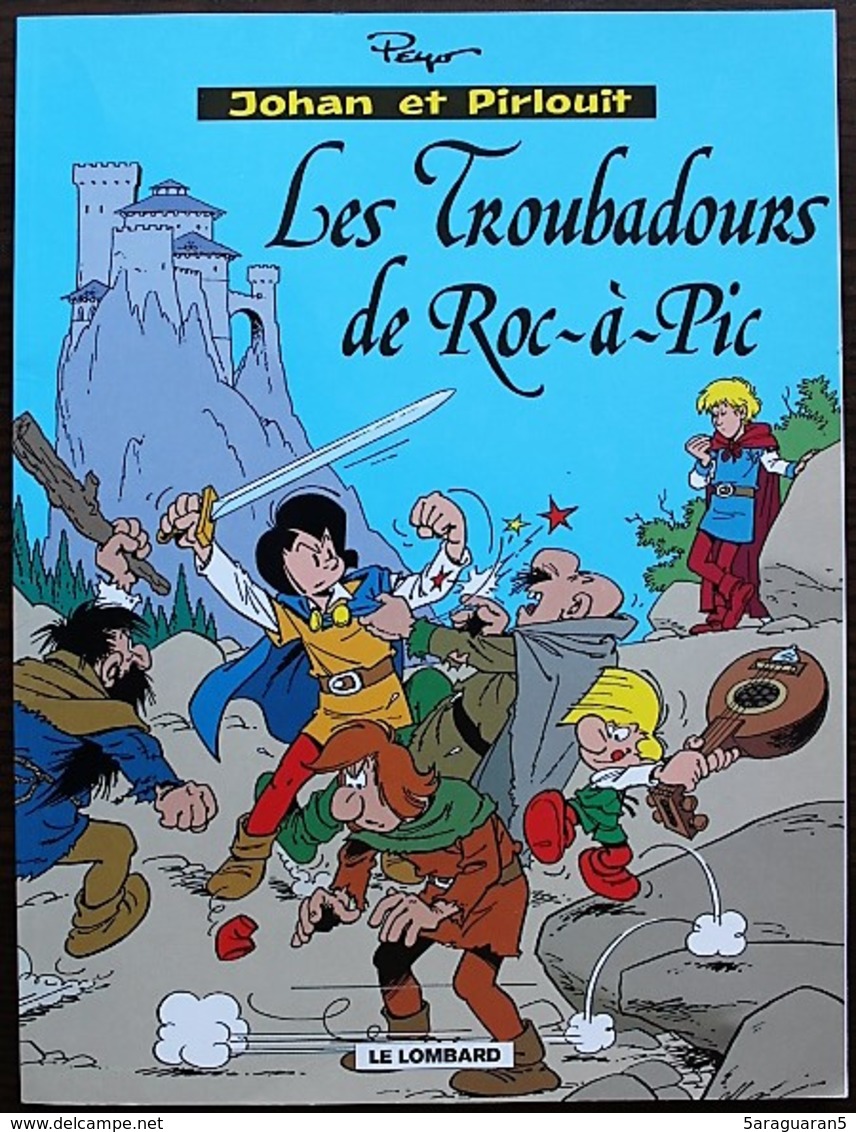 BD - JOHAN ET PIRLOUIT - 15 - Les Troubadours De Roc à Pic - Rééd. Publicitaire Shell 2000 - Johan Et Pirlouit