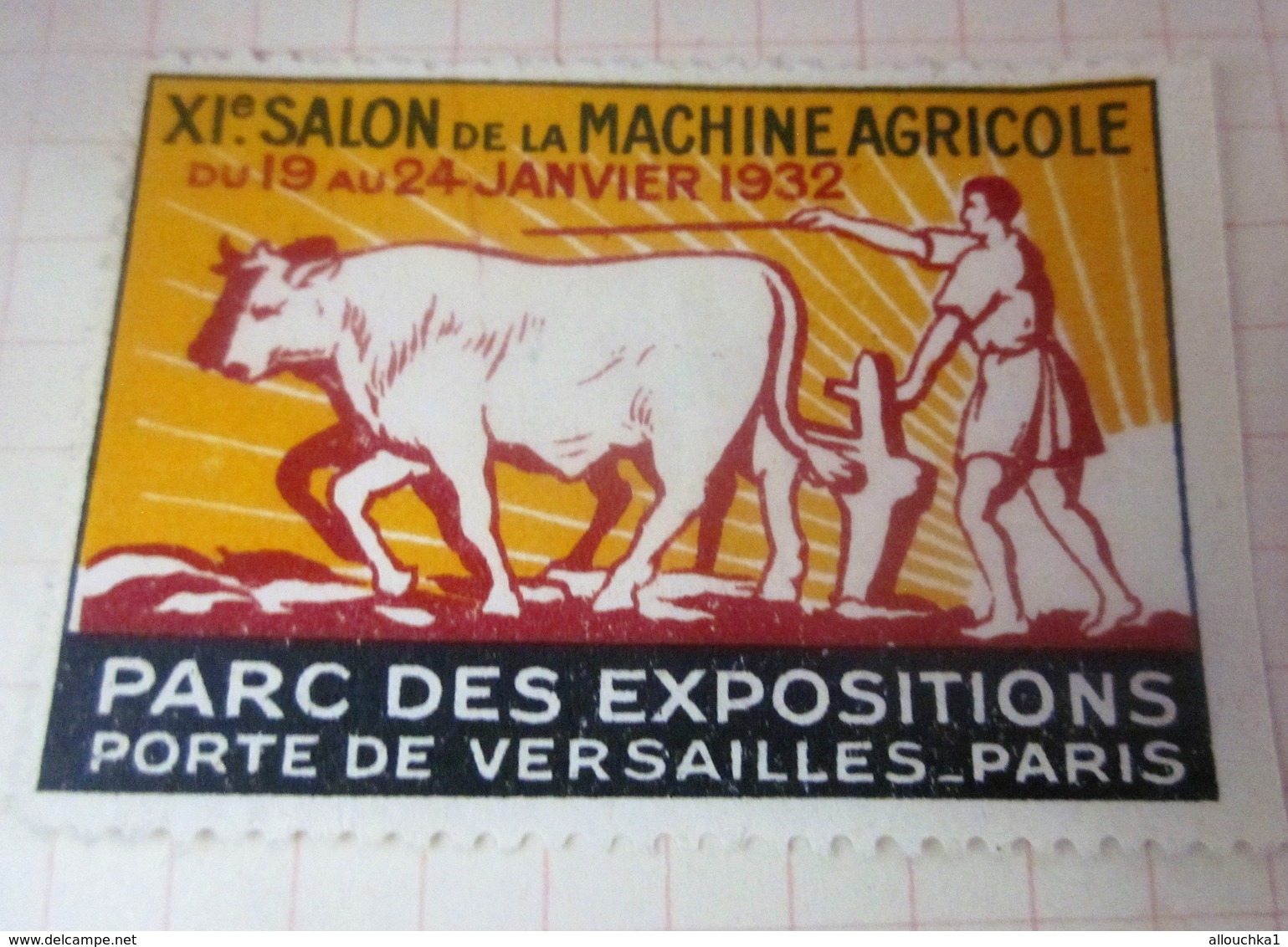 1932 PORTE DE VERSAILLES PARIS XIé SALON DE LA MACHINE AGRICOLE  - Agriculture  -Timbre Vignette Erinnophilie -Neuf * - Tourisme (Vignettes)