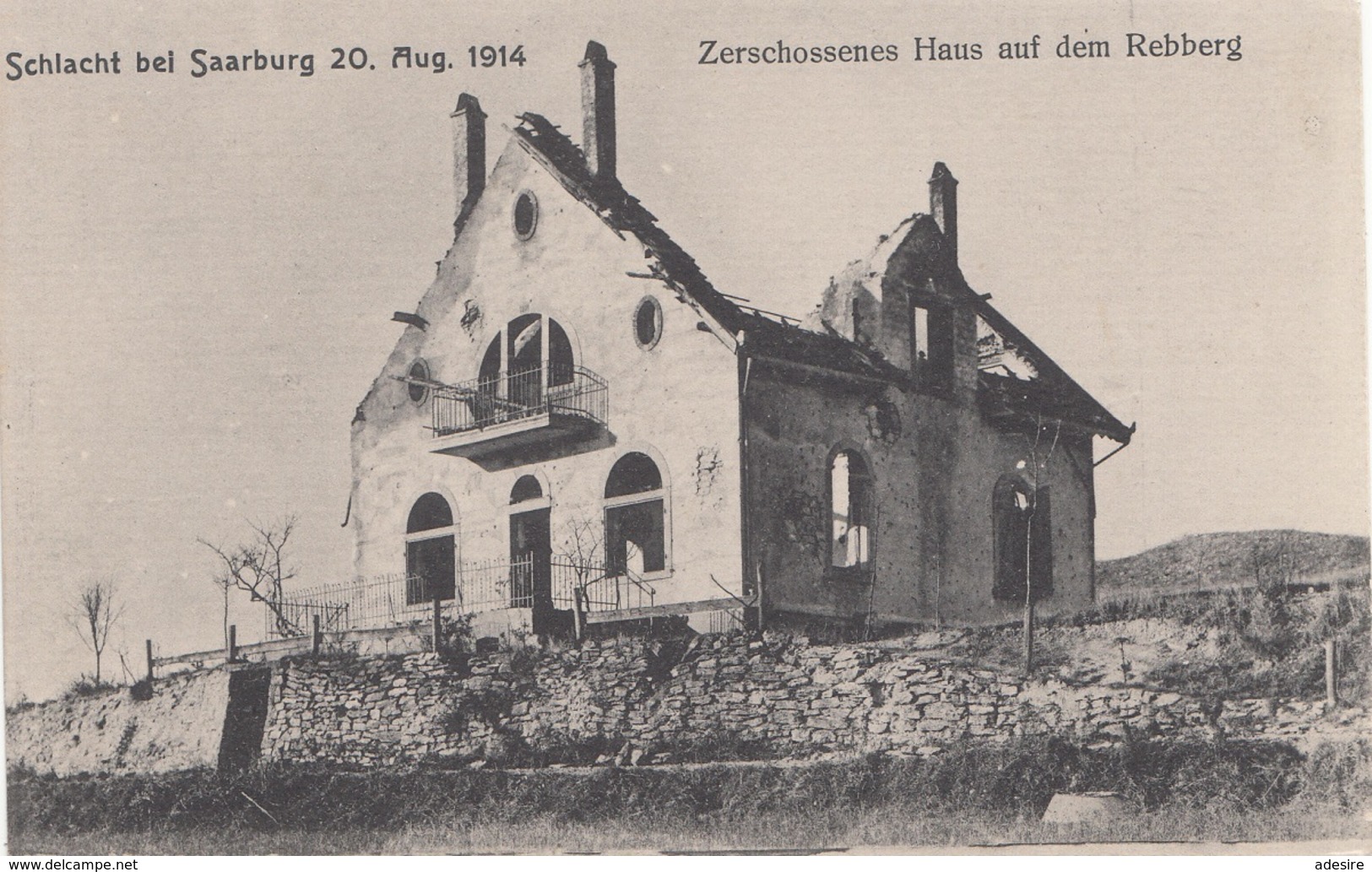 Schlacht Bei SAARBURG - Zerschossenes Haus Auf Dem Rebberg, 1914 - Weltkrieg 1914-18