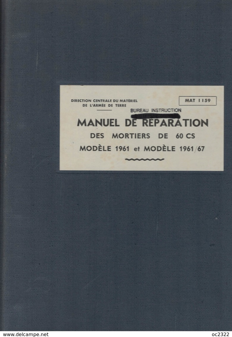 MANUEL MILITAIRE De 1971 MANUEL RÉPARATION MORTIERS DE 60 CS MODÈLE 61 Et 61/67 - Dokumente