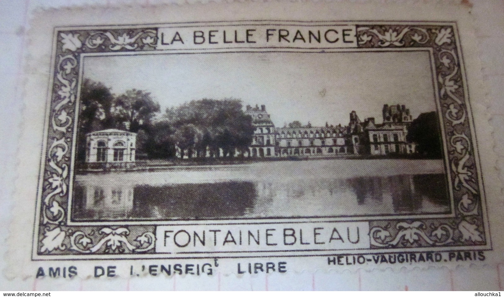 1931 FONTAINEBLEAU  LA BELLE FRANCE AMIS DE L'ENSEIGNEMENT LIBRE   Timbre Vignette Erinnophilie -Neuf*. - Tourism (Labels)