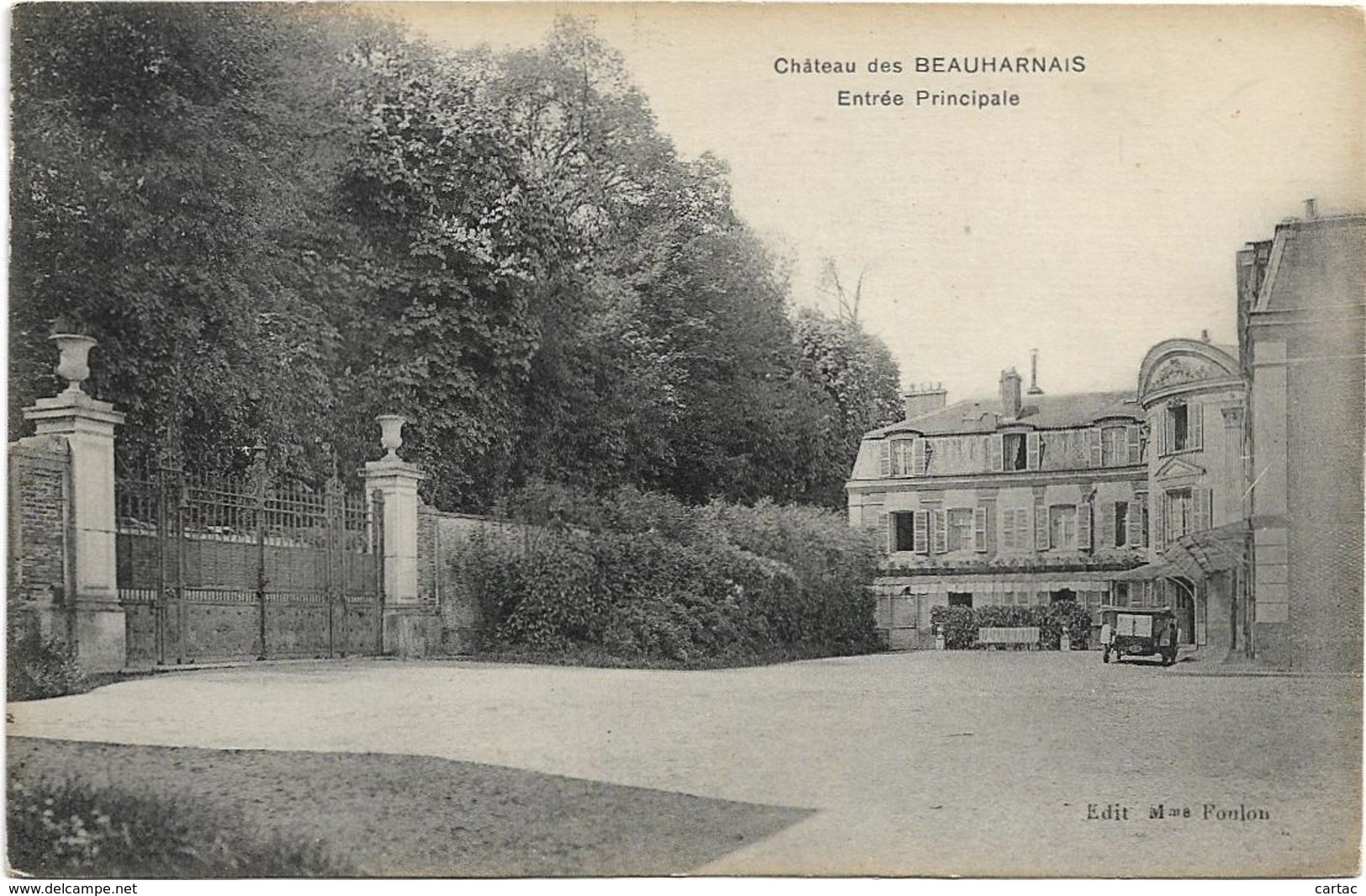 D95 - CHÂTEAU DES BEAUHARNAIS - ENTREE PRINCIPALE - Véhicule Ancien - Autres & Non Classés