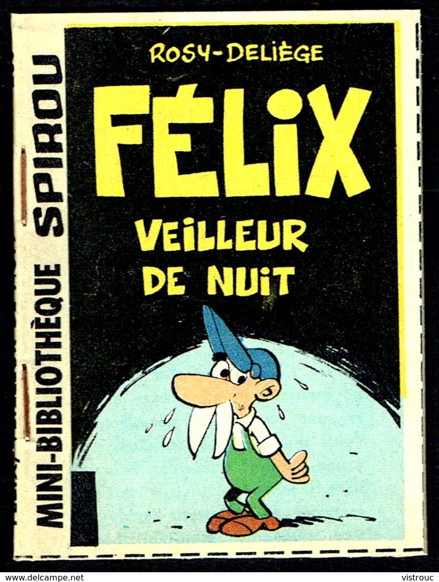 Mini-récit N° 260 - " FELIX VEILLEUR DE NUIT " De ROSY Et DELIèGE - Supplément à Spirou - Monté. - Spirou Magazine