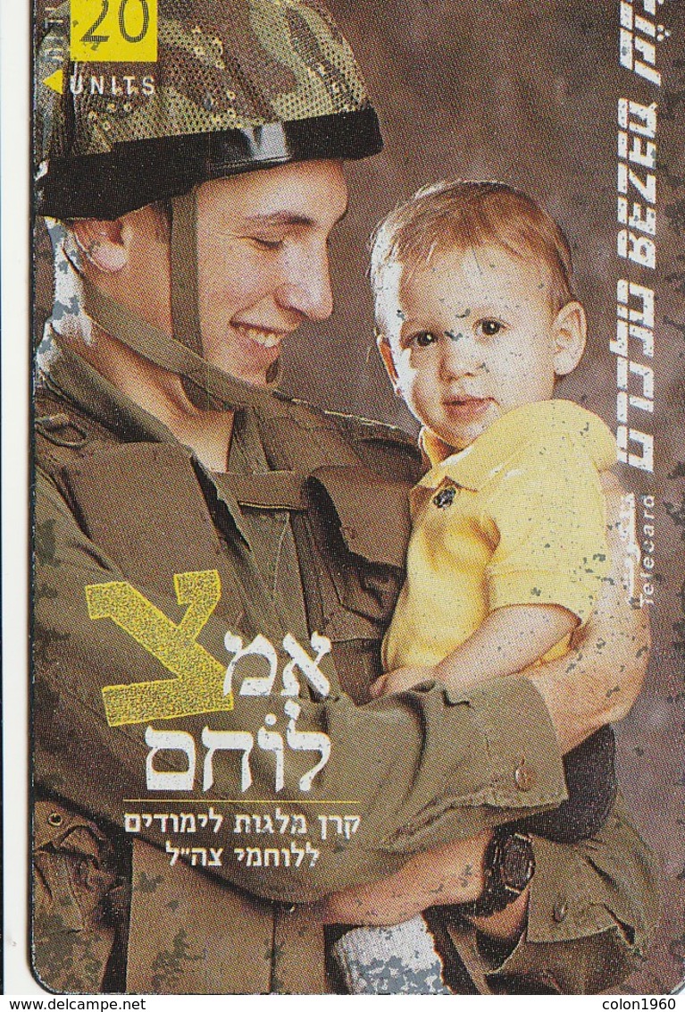 TARJETA TELEFONICA DE ISRAEL. Adopt A Warrior. 843A. BZ-180. (214). - Armee