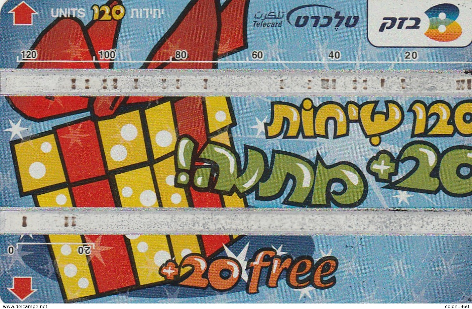 TARJETA TELEFONICA DE ISRAEL. 20 Units Free. 109A. BZ-320. (212). - Israel