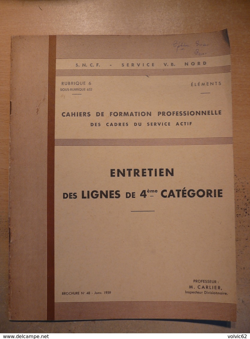 Cahier Formation Cadre Entretien Des Lignes De 4eme Catégorie 1959  SNCF Train Cheminot Chemin De Fer - Chemin De Fer & Tramway