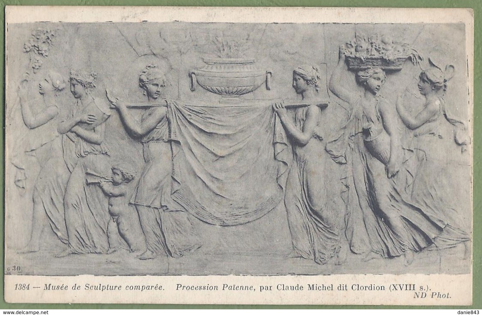 CPA - MUSÉE DE LA SCULPTURE COMPARÉE - PROCESSION PAIËNNE PAR CLAUDE MICHEL Dit CLORDION - N°1384 - Sculptures