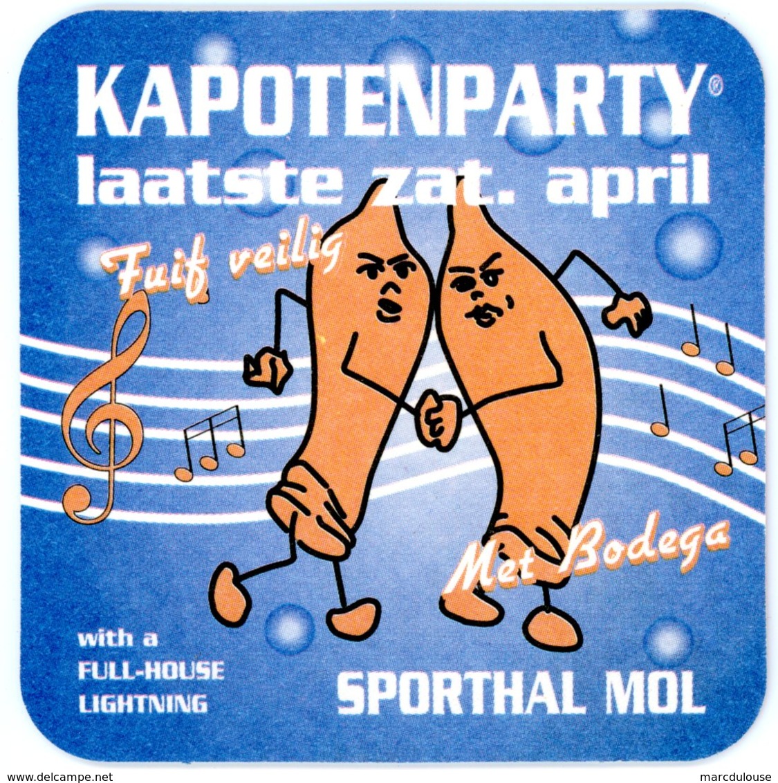 Belgium. Cristal Alken. Kapotenparty. April. Fuif Veilig Met Bodega. Sporthal Mol. Préservatifs. Limburgs Bier. - Sous-bocks