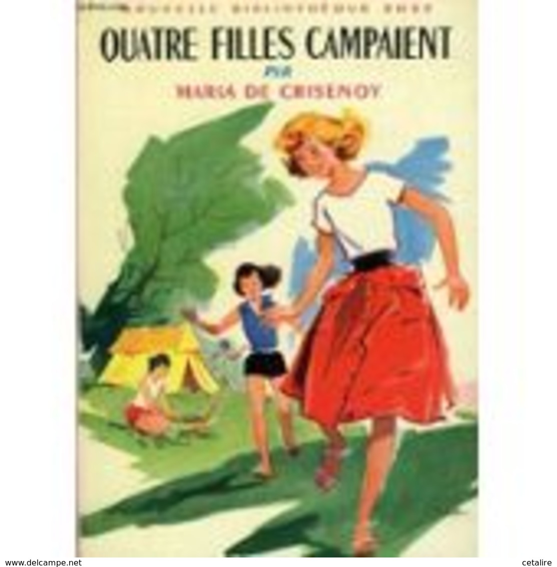 Quatre Filles Campaient Maria De Crisenoy  +++BE+++ PORT GRATUIT - Bibliothèque Rose