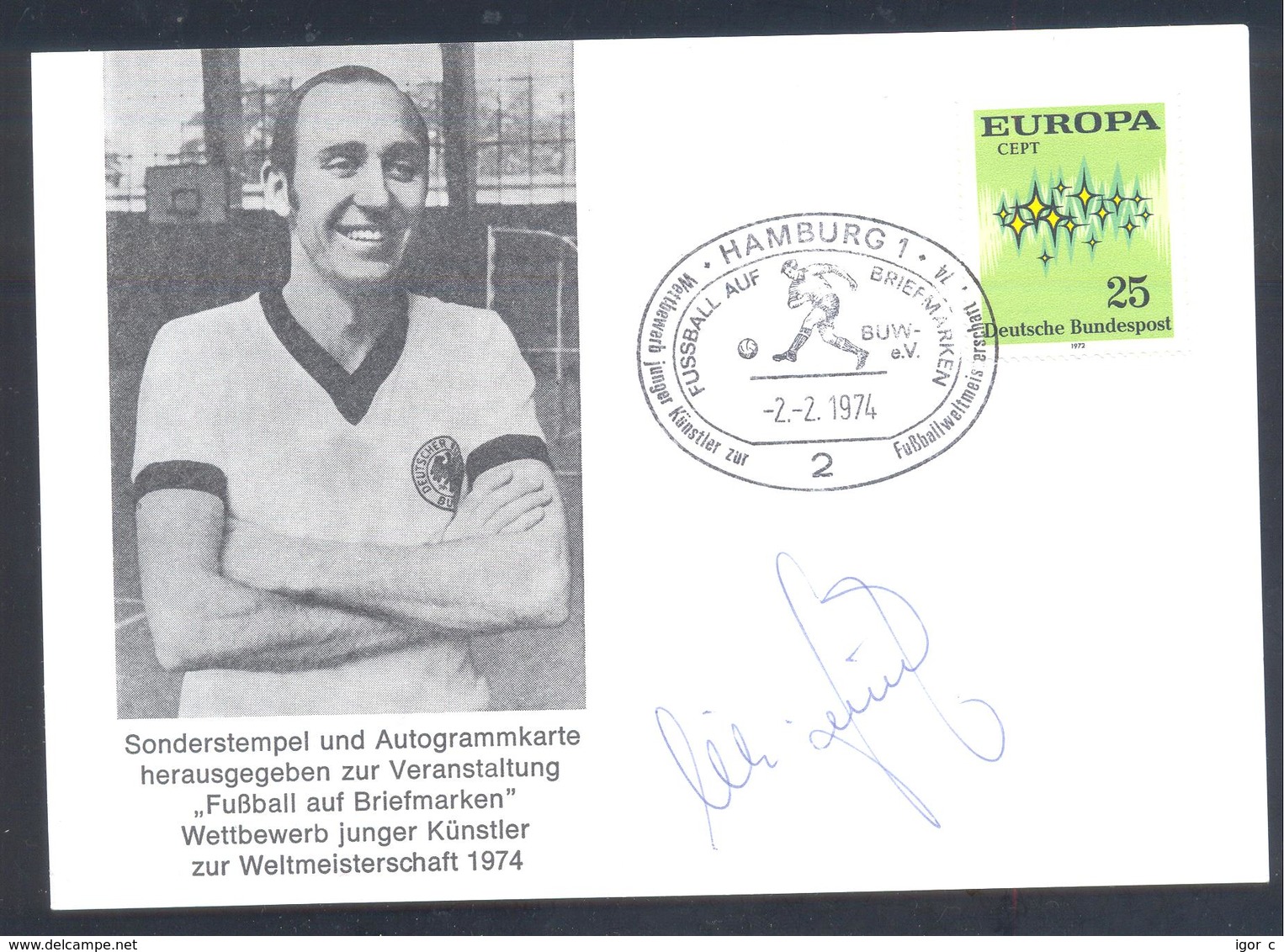 Germany 1974 Card: Football Fussball Soccer Calcio: FIFA World Cup; Hamburg Cancellation; Willi Schulz Autograph - 1974 – Germania Ovest