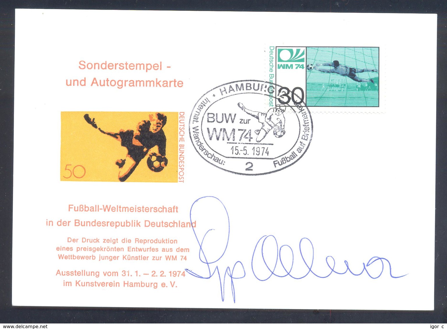 Germany 1974 Card: Football Fussball Soccer Calcio: FIFA World Cup; Hamburg Cancellation; Weltmeister  Autographed - 1974 – Westdeutschland