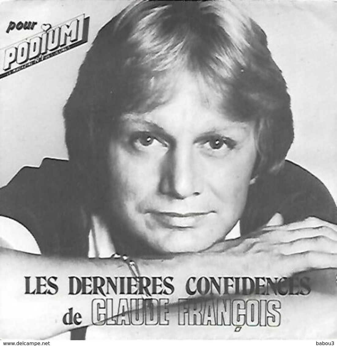 45 TOURS CLAUDE FRANCOIS LES DERNIERES CONFIDENCES - Autres - Musique Française