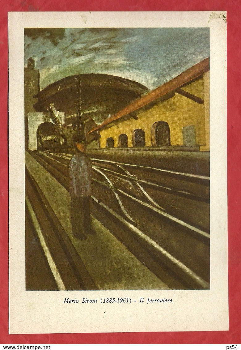 PS54---PITTURA DI MARIO SIRONI ( IL FERROVIERE ) ---STAMPA LITOGRAFATA CM. 10, 5 X 15,5 - Hedendaags (vanaf 1950)