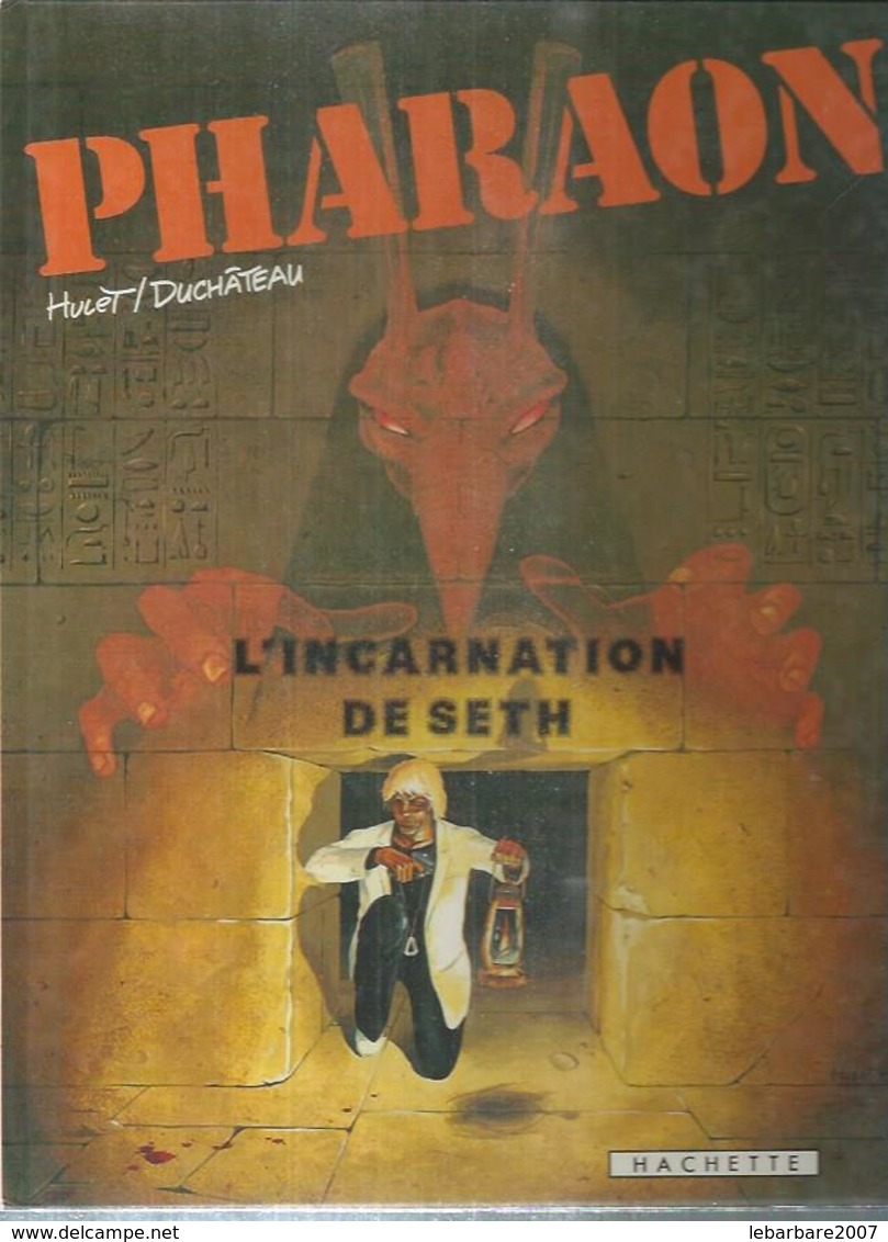 PHARAON  " L'INCARNATION DE SETH "  -  HULET / DUCHATEAU - E.O.  SEPTEMBRE 2003 - Pharaon