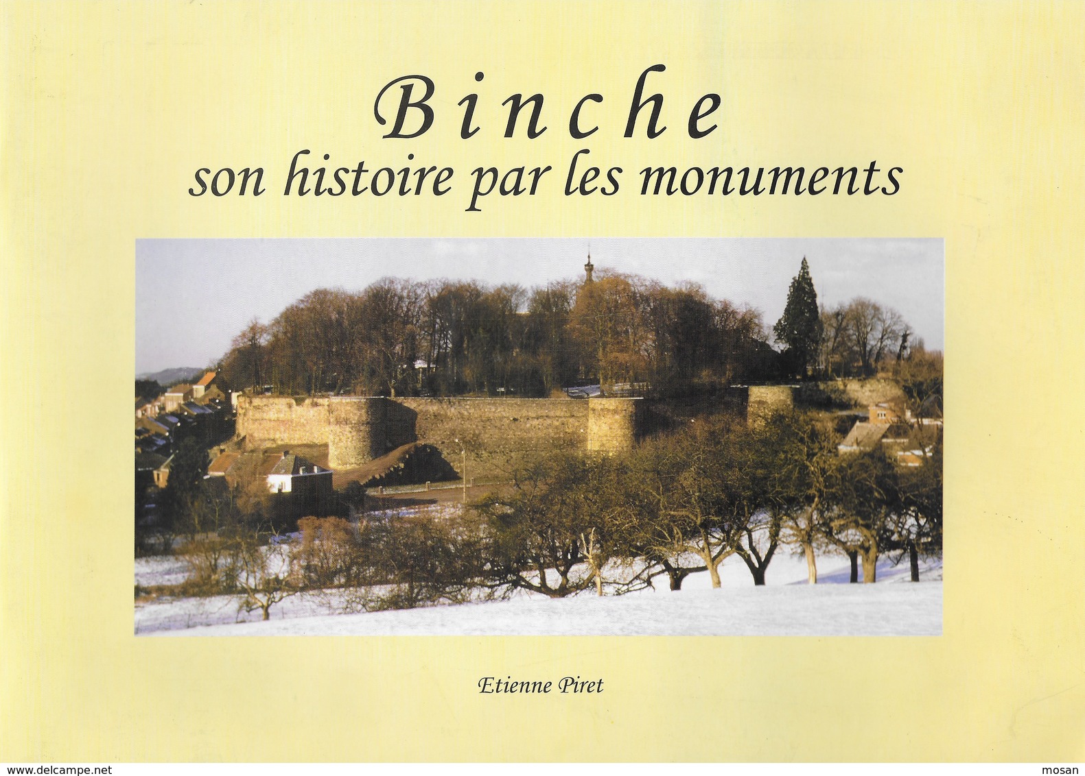 Binche Son Histoire Par Les Monuments - Belgique