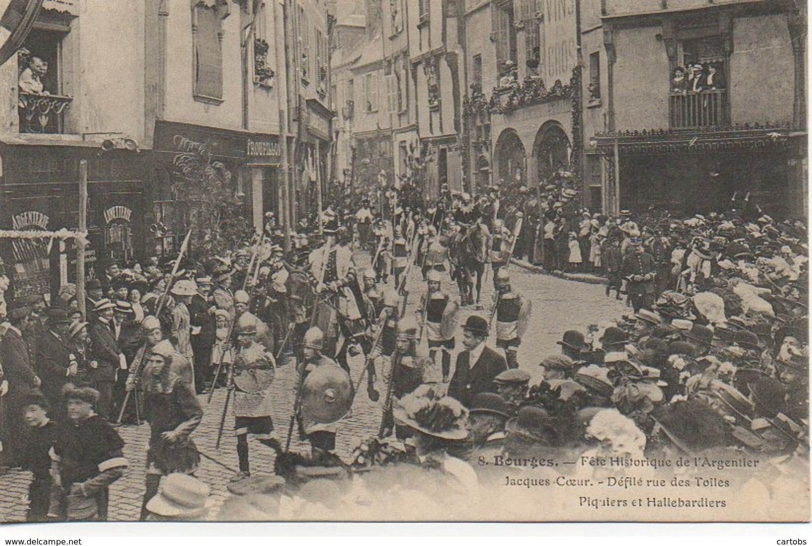 18 BOURGES N° 8 Fête Historique  De L'Argentier Jacques Coeur -Piquiers Et Hallebardiers - Bourges