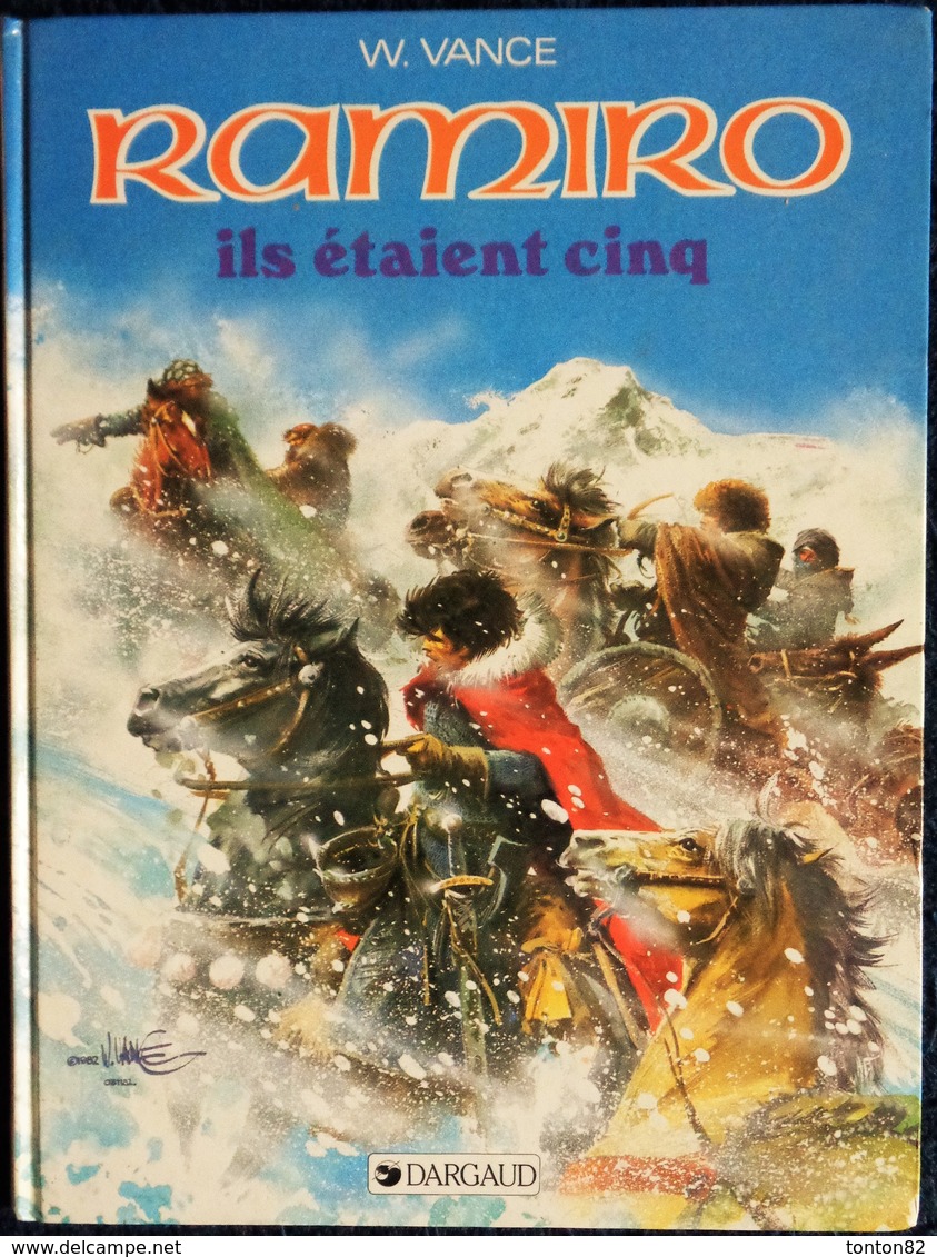 William Vance - RAMIRO - ( 7 ) - Ils étaient Cinq - Éditions Dargaud - ( E.O. 1984 ) . - Sonstige & Ohne Zuordnung