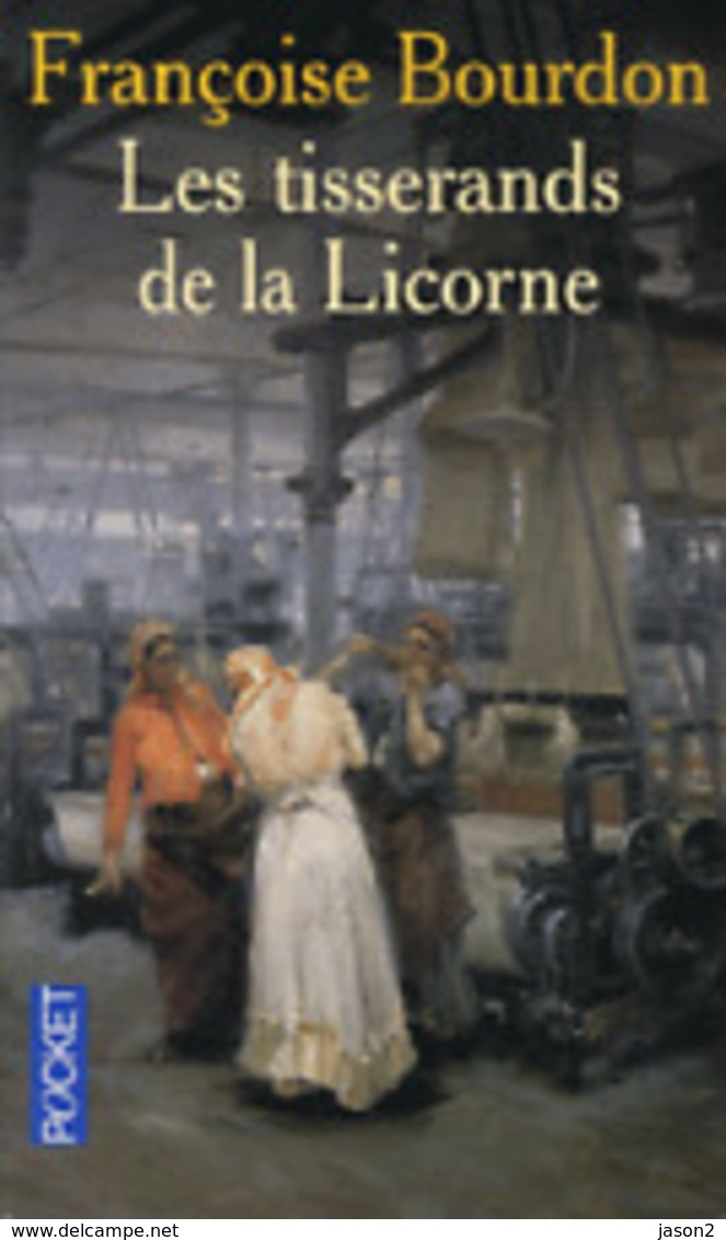 POCHE FRANCOISE BOURDON Les Tisserands De La Licorne 2005 - Storici