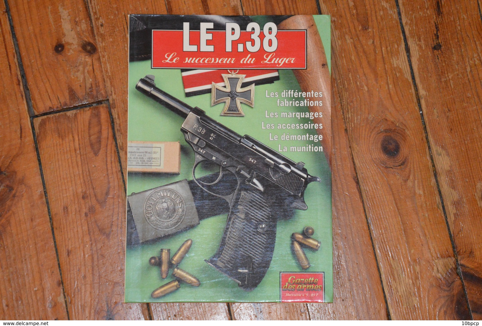 Pistolet Allemand P38 WALTHER Gazette Des Armes Hors Série N° 5 édition 1999 80 Pages - Armes Neutralisées