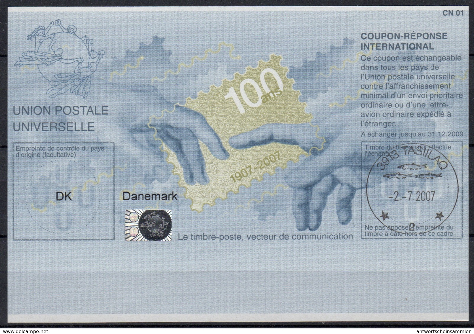 GROENLAND / GREENLAND Pe33 100 YEARS Int. Reply Coupon Reponse Antwortschein IAS IRC HOLOGRAM  O TASIILAQ 2.7.2007 (GA) - Collections, Lots & Séries