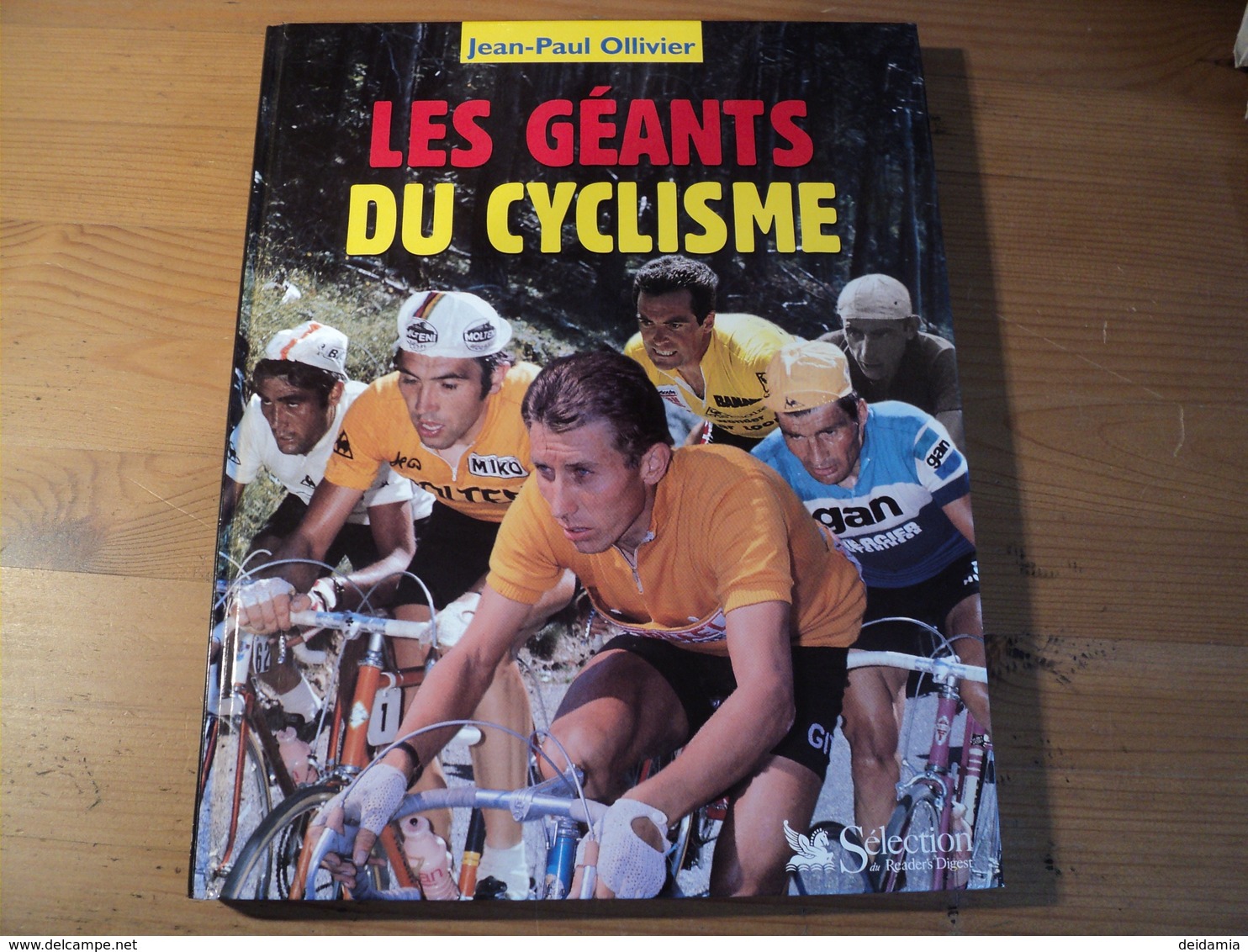 LES GEANTS DU CYCLISME. 2001. JEAN PAUL OLLIVIER. SELECTION READER S DIGEST. TOUR DE FRANCE EDDY MERCKX / JACQUES ANQUE - Cyclisme