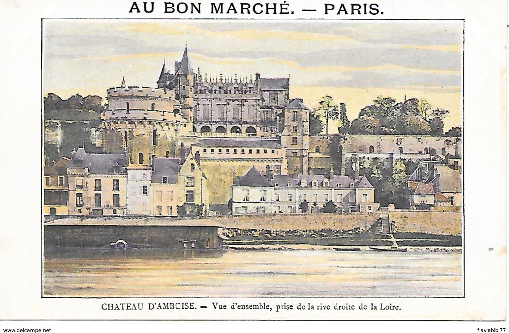 AMBOISE - ( 37 ) - Le Chateau ( Pub Du  Bon   Marche - Amboise