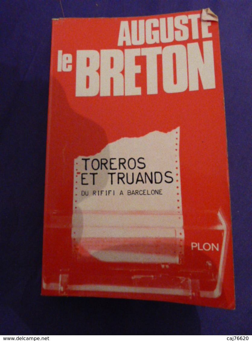 Auguste Le Breton Toreros Et Truands (cai103) - Plon