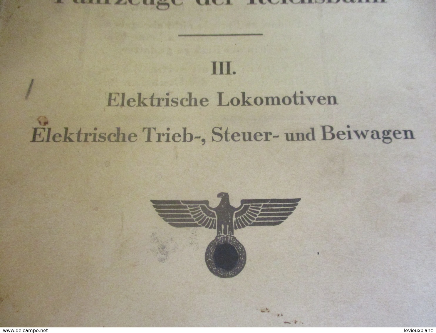 Train / Brochure En Allemand/ Merkbuch Fûr Die Fahrzeuge Der REISCHSBAHN/Locomotives électriques/1941   TRA45 - Railway