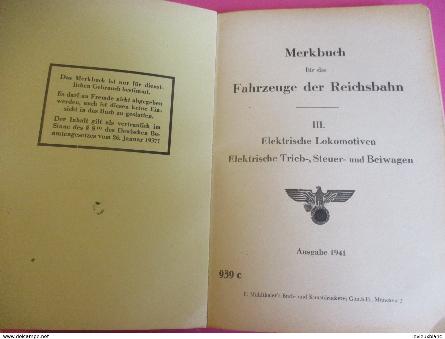 Train / Brochure En Allemand/ Merkbuch Fûr Die Fahrzeuge Der REISCHSBAHN/Locomotives électriques/1941   TRA45 - Railway