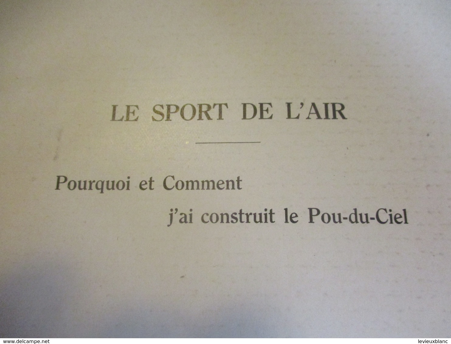 Livre/Aéronautique/L'aviation De L'Amateur/Pourquoi Et Comment J'ai Construit Le Pou-du-ciel/ Henri MIGNET/1937     AV26 - Otros & Sin Clasificación