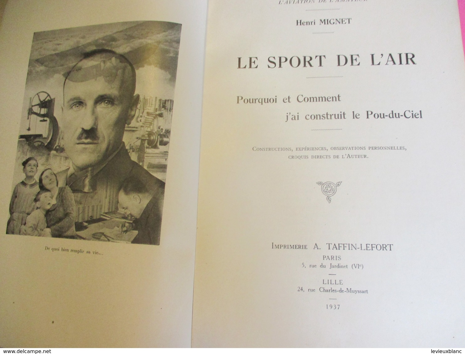 Livre/Aéronautique/L'aviation de l'Amateur/Pourquoi et comment j'ai construit le Pou-du-ciel/ Henri MIGNET/1937     AV26