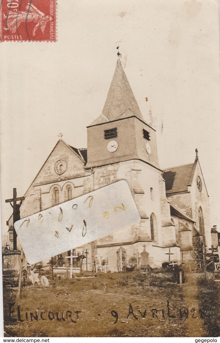 ELINCOURT SAINTE MARGUERITE - Eglise Notre-Dame Et Sainte- Marguerite En Avril 1922 ? ( Carte Photo ) - Sonstige & Ohne Zuordnung