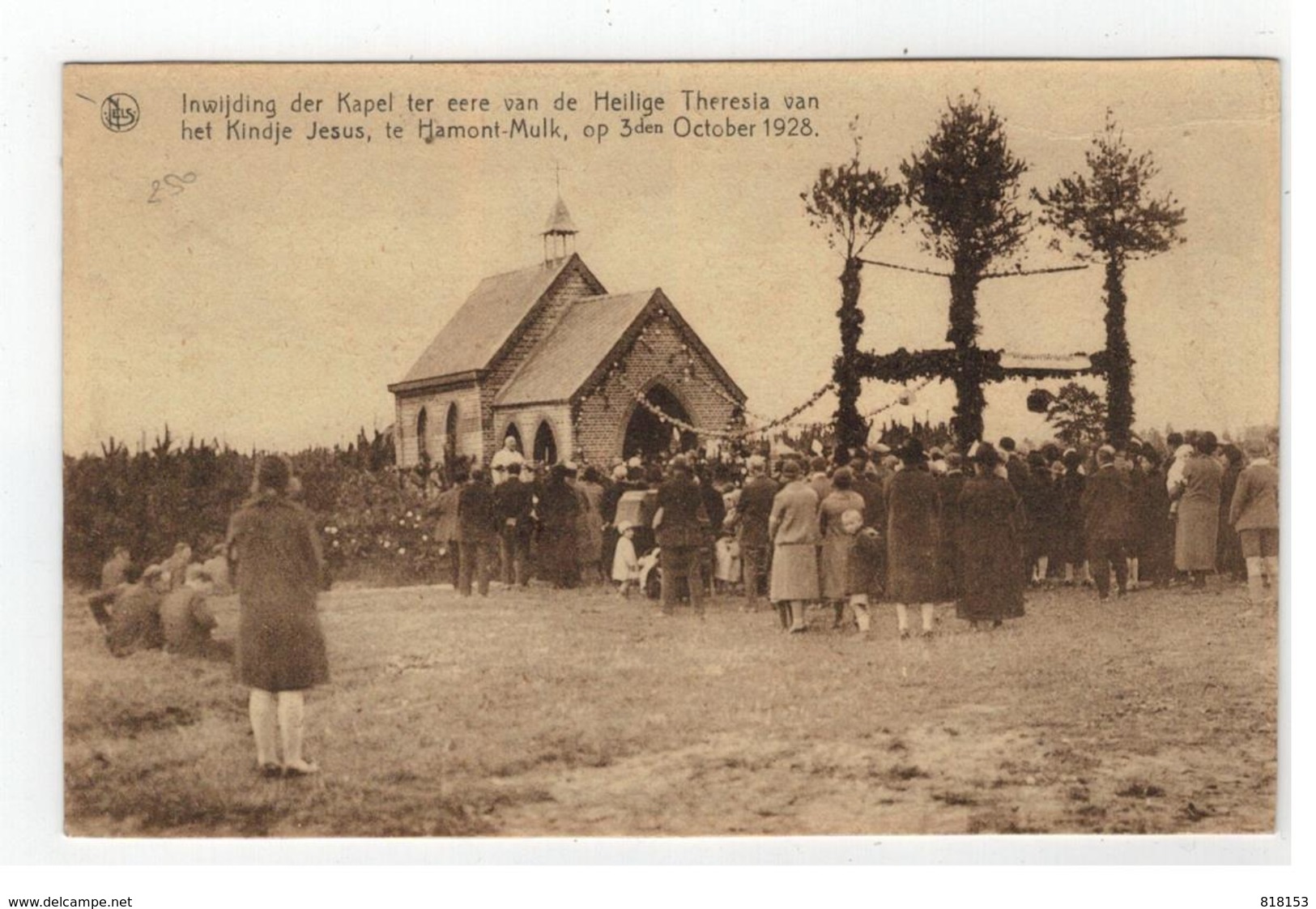 Hamont-Mulk  Inwijding Der Kapel Ter Eere Vd Heilige Theresia V H Kindje Jesus, Op 3den October 1928 - Hamont-Achel