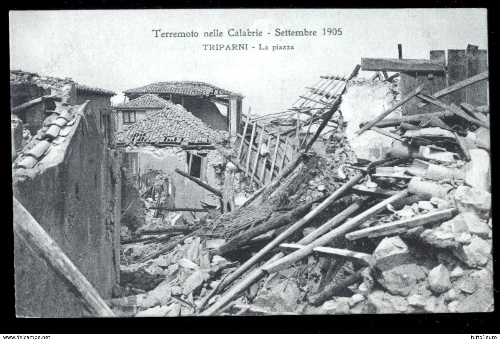 TERREMOTO DELLE CALABRIE DEL 1905 - TRIPARNI - LA PIAZZA - Catastrophes