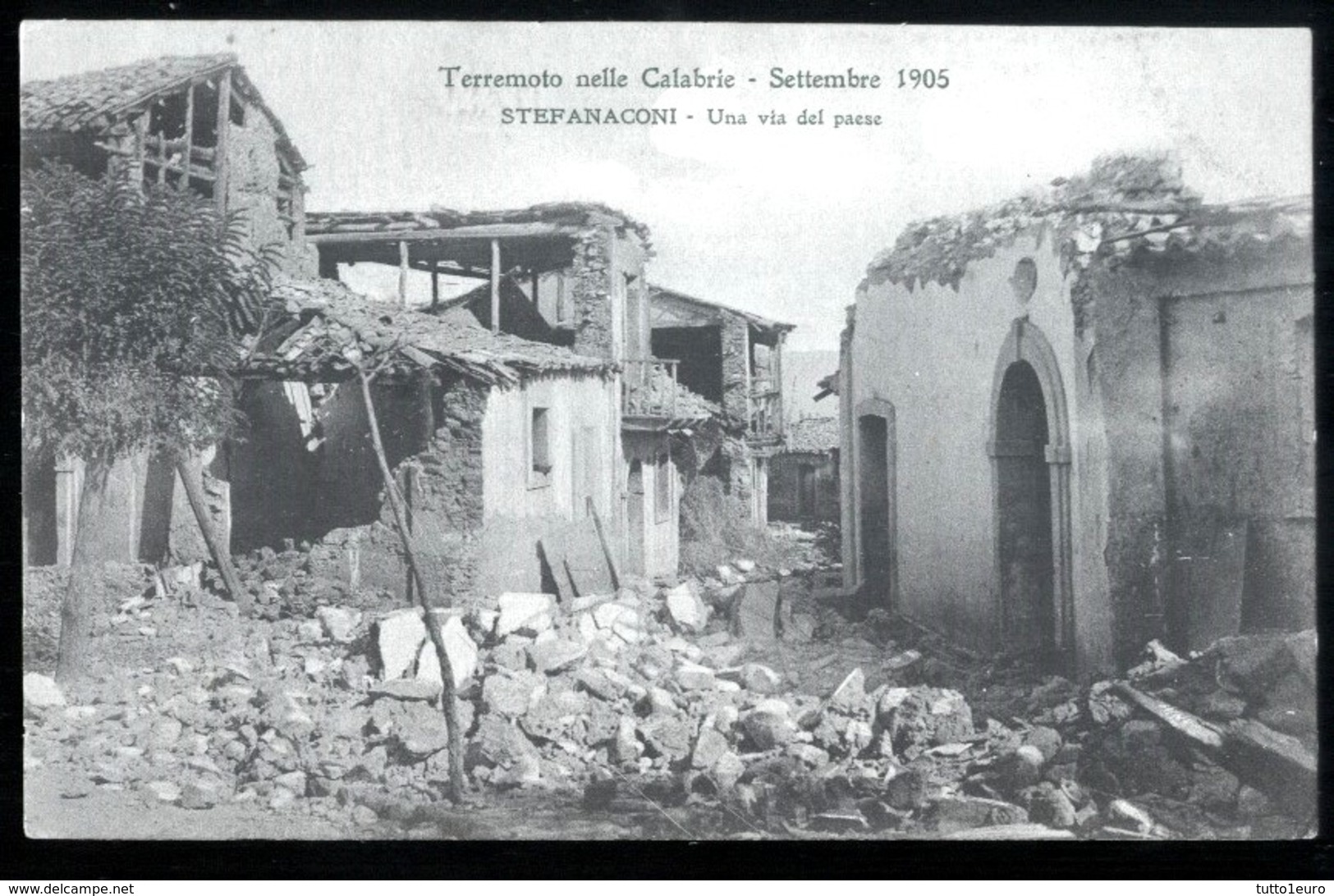 TERREMOTO DELLE CALABRIE DEL 1905 - STEFANACONI - UNA VIA DEL PAESE - Catastrofi