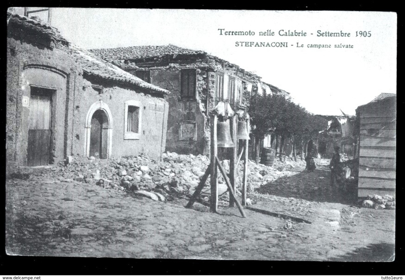 TERREMOTO DELLE CALABRIE DEL 1905 - STEFANACONI - LE CAMPANE SALVATE - Catastrofi