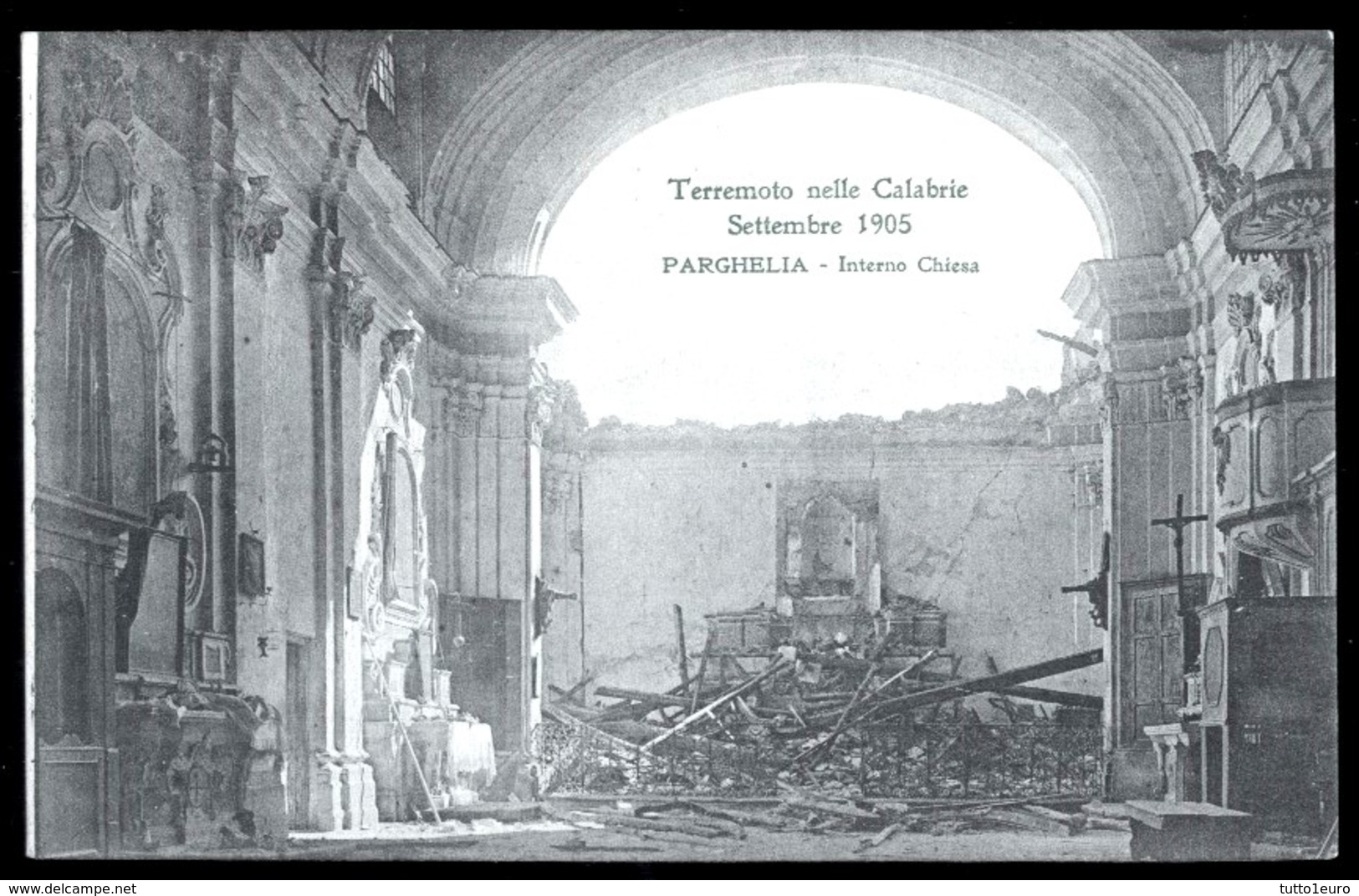 TERREMOTO DELLE CALABRIE DEL 1905 - PARGHELIA - INTERNO CHIESA - Catastrofi