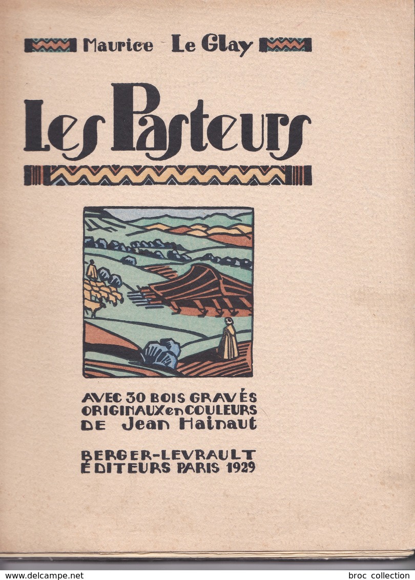 Les Pasteurs, Maurice Le Glay, 30 Bois Gravés De Jean Hainaut, Berger-Levrault 1929, Bergers Berbères, Atlas, Maroc - Autres & Non Classés