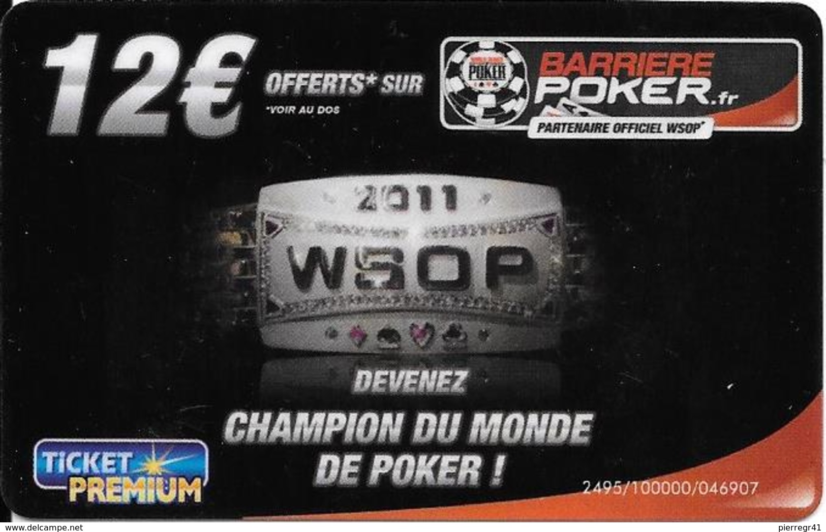 CARTE-JEU 2011-12€-BARRIERE POKER-TICKET PREMIUM-GRATTE-TBE-RARE - Gift And Loyalty Cards