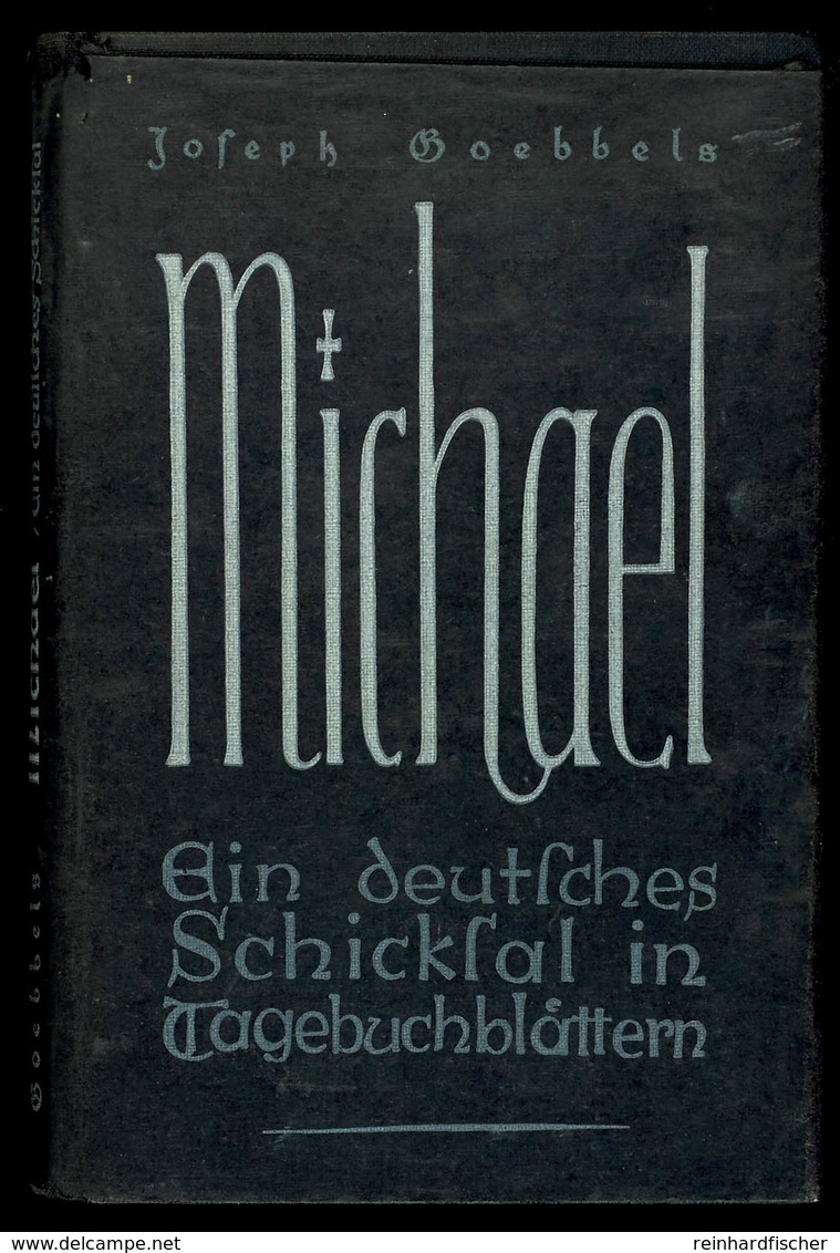 J. GOEBBELS, 1936, "MICHAEL - Ein Deutsches Schicksal In Tagebuchblättern", Vollständige Ausgabe Im Original Verlagseinb - Sonstige & Ohne Zuordnung