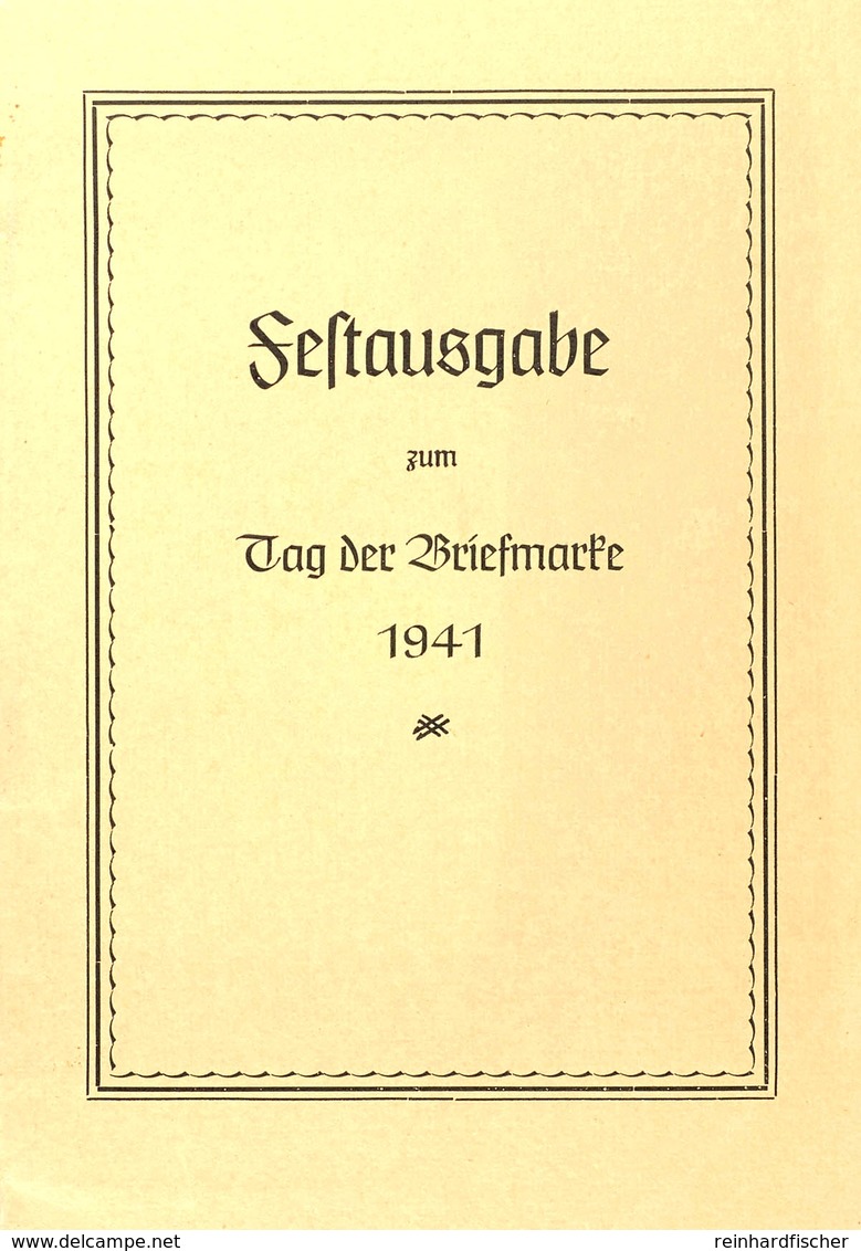 1941, "Festausgabe Zum Tag Der Briefmarke 1941", 12 Seitiges Heft Mit Vorwort Des Reichspostministers Mit MiNr. 762 Und  - Sonstige & Ohne Zuordnung