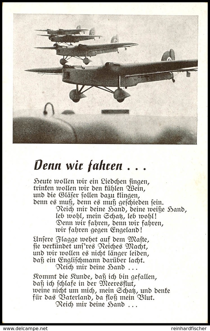 1940, (ca.), "Denn Wir Fahren Gegen ...", Nr.7 S/w Karte, Verlag Franke/Hamburg, Ungebraucht, Erh. I  BF - Sonstige & Ohne Zuordnung