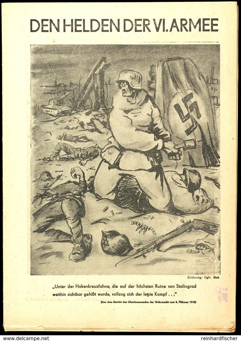 1943, Den Helden Der VI. Armee, Stalingrad-Sonderausgabe Der Soldatenzeitung "Front Und Heimat", Es Wird Mit Viel Pathos - Sonstige & Ohne Zuordnung