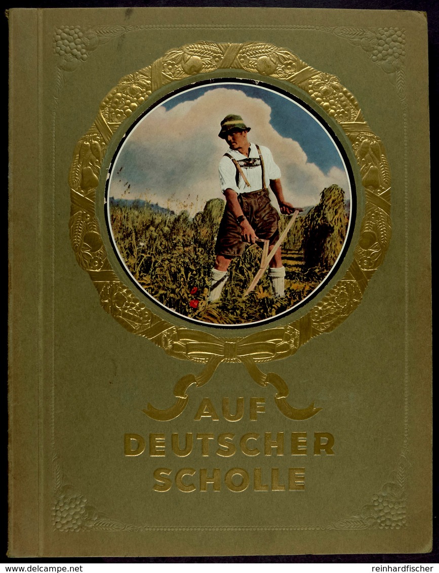 Auf Deutscher Scholle, Sammelbilderalbum Von Nordmark, Kiel 1935, 82 S., Komplett, Geringe Alterungsspuren - Sonstige & Ohne Zuordnung