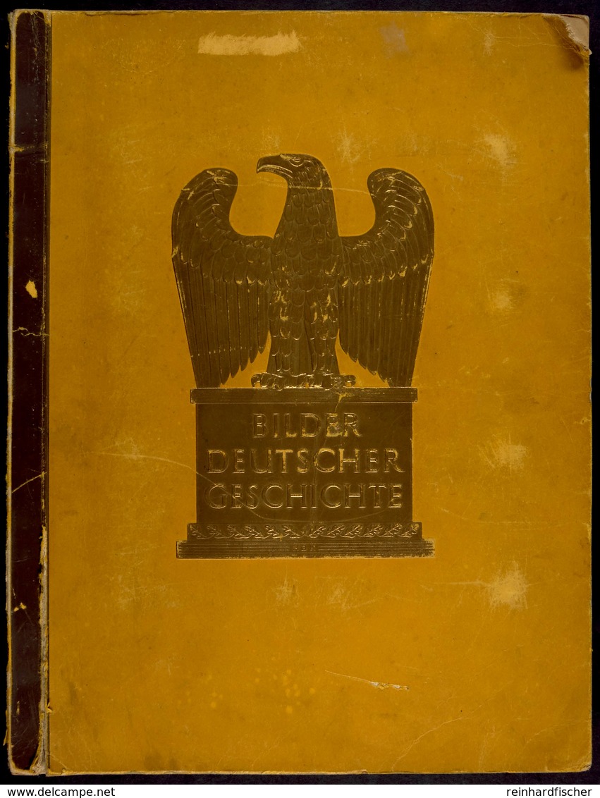 Bilder Deutscher Geschichte, Sammelbilderalbum Vom Cigaretten-Bilderdienst Altona-Bahrenfeld 1936, Komplett, Einband Män - Sonstige & Ohne Zuordnung