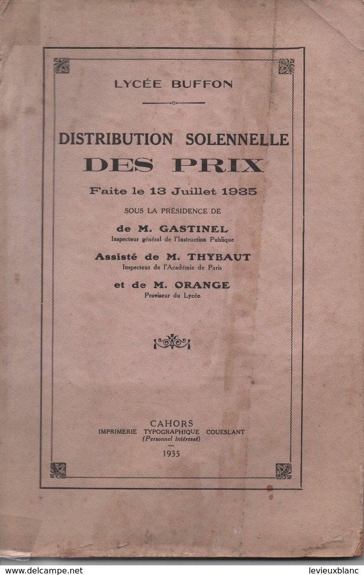 3 Fascicules/ Distribution Solennelle Des Prix/Lycée BUFFON/ORANGE Proviseur/Coueslant/CAHORS/ 1935-36-37         CAH190 - Diplômes & Bulletins Scolaires