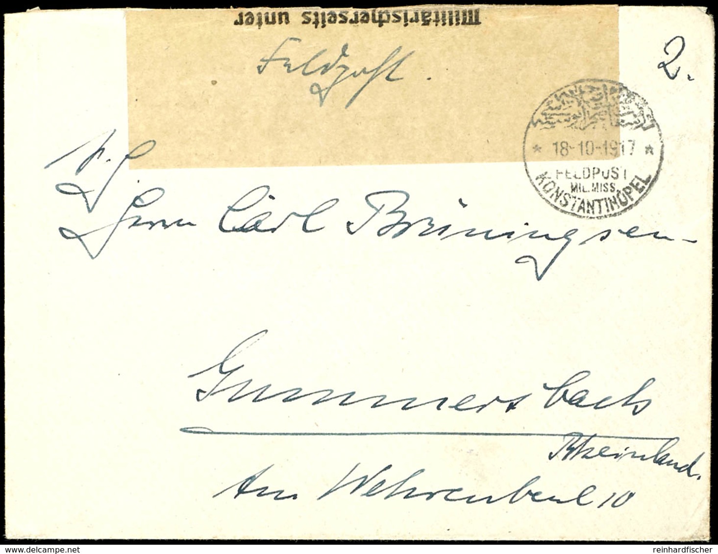 "KONSTANTINOPEL 18.10.1917" Auf Feldpostbrief Nach Gummersbach, Rückseitiger Zensurverschlusszettel "Militärischerseits  - Deutsche Post In Der Türkei